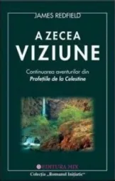 James Redfield - A zecea viziune