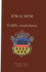 Erdély aranykora