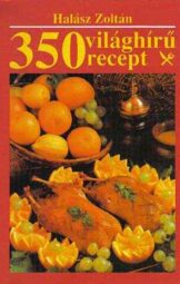 350 világhírű recept
