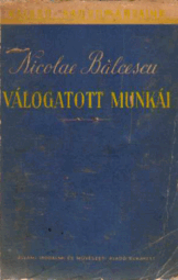 Nicolae Bălcescu Válogatott munkái