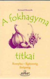 A fokhagyma titkai