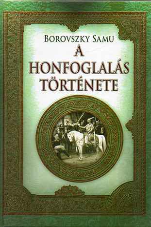 A honfoglalás története