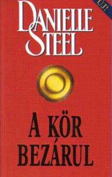 Danielle Steel - A kör bezárul