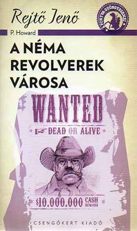 A néma revolverek városa