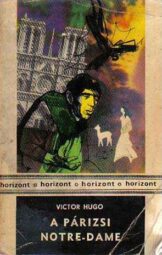 Victor Hugo - A párizsi Notre-Dame