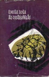 Emile Zola - Az összeomlás