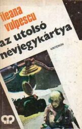 Ileana Vulpescu - Az utolsó névjegykártya
