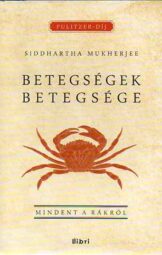 Betegségek betegsége - Mindent a rákról