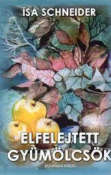 Elfelejtett gyümölcsök