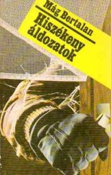 Hiszékeny áldozatok
