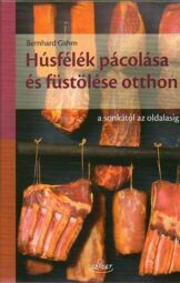 Húsfélék pácolása és füstölése otthon - a sonkától az oldalasig