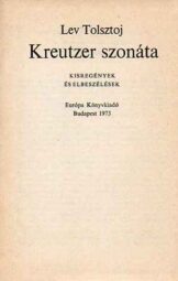 Lev Tolsztoj - Kreutzer szonáta