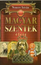 Magyar szentek élete