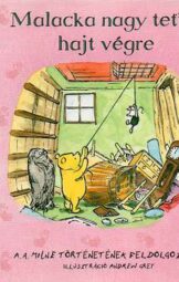 Malacka nagy tettet hajt végre - A. A. Milne