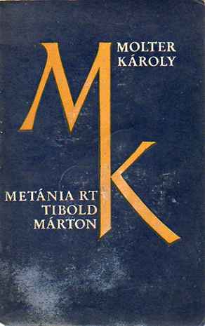 Metánia Rt. - Tibold Márton - Molter Károly