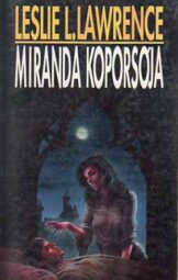 Leslie L. Lawrence - Miranda koporsója