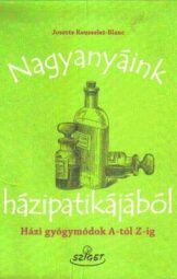 Nagyanyáink házipatikájából