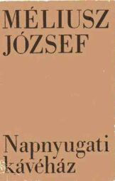 Méliusz József - Napnyugati kávéház