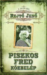 Piszkos Fred közbelép Fülig Jimmy őszinte sajnálatára