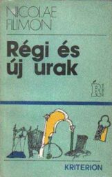 Nicolae Filimon - Régi és új urak