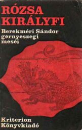Berekméri Sándor - Rózsa királyfi