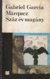 Gabriel Garcia Marquez - Száz év magány
