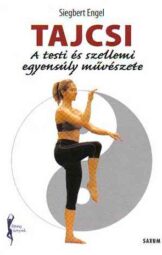 Tajcsi - A testi és szellemi egyensúly művészete