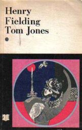 Henry Fielding - Tom Jones I-II.