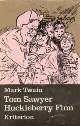 Mark Twain - Tom Sawyer - Huckleberry Finn