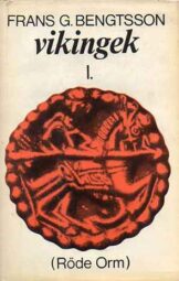 Frans G. Bengtsson - Vikingek I-II kötet