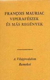 Viperafészek és más regények