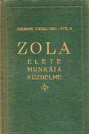 Zola élete, munkája, Küzdelme