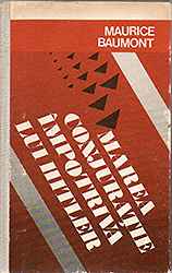 Marea conjurație împotriva lui Hitler - Maurice Baumont
