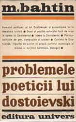 Problemele poeticii lui Dostoievski - M. Bahtin