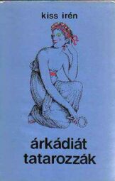 Árkádiát tatarozzák - Kiss Irén