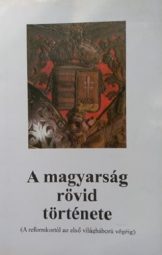 Lászlóffy Csaba, Varga Domokos - A magyarság rövid története