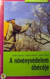 Molnár Mária - A növényvédelem ábécéje
