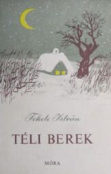 Fekete István - Téli berek