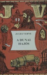 Jules Verne - A dunai hajós