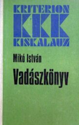 Mikó István - Vadászkönyv