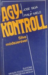 José Silva - Agykontroll Silva módszerével