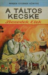 Benedek Elek - A táltos kecske