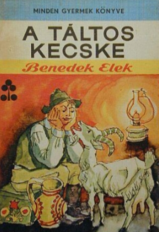 Benedek Elek - A táltos kecske