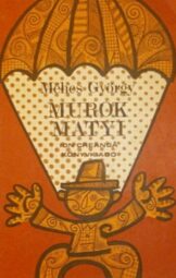 Méhes György - Murok Matyi