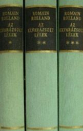 Romain Rolland - Az elvarázsolt lélek I-III
