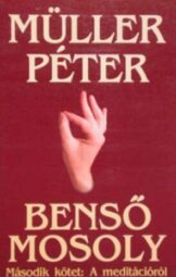 Müller Péter - Benső mosoly II.
