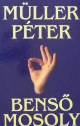 Müller Péter - Benső mosoly I.