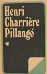 Henri Charriere - Pillangó I-II.