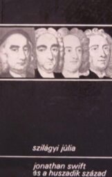 Szilágyi Júlia - Jonathan Swift és a huszadik század