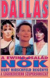 Dallas - A Ewing család /Nők / Férfiak